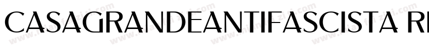 CasagrandeAntifascista Regular字体转换